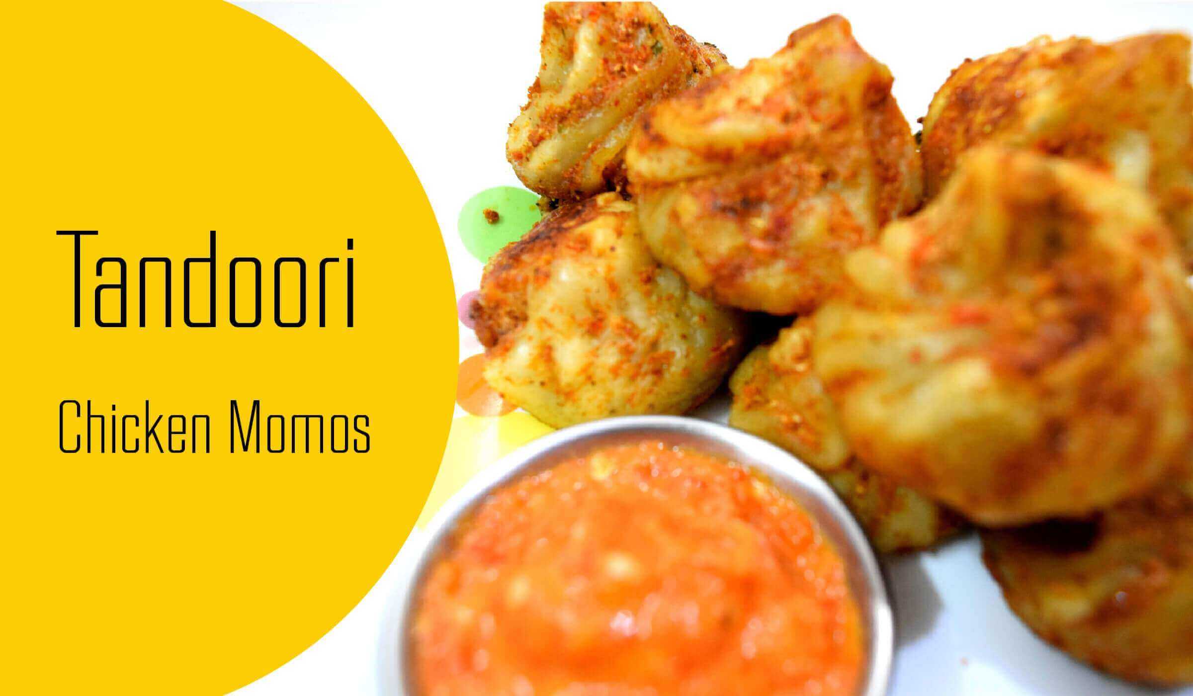 Tandoori Chicken Momos Recipe