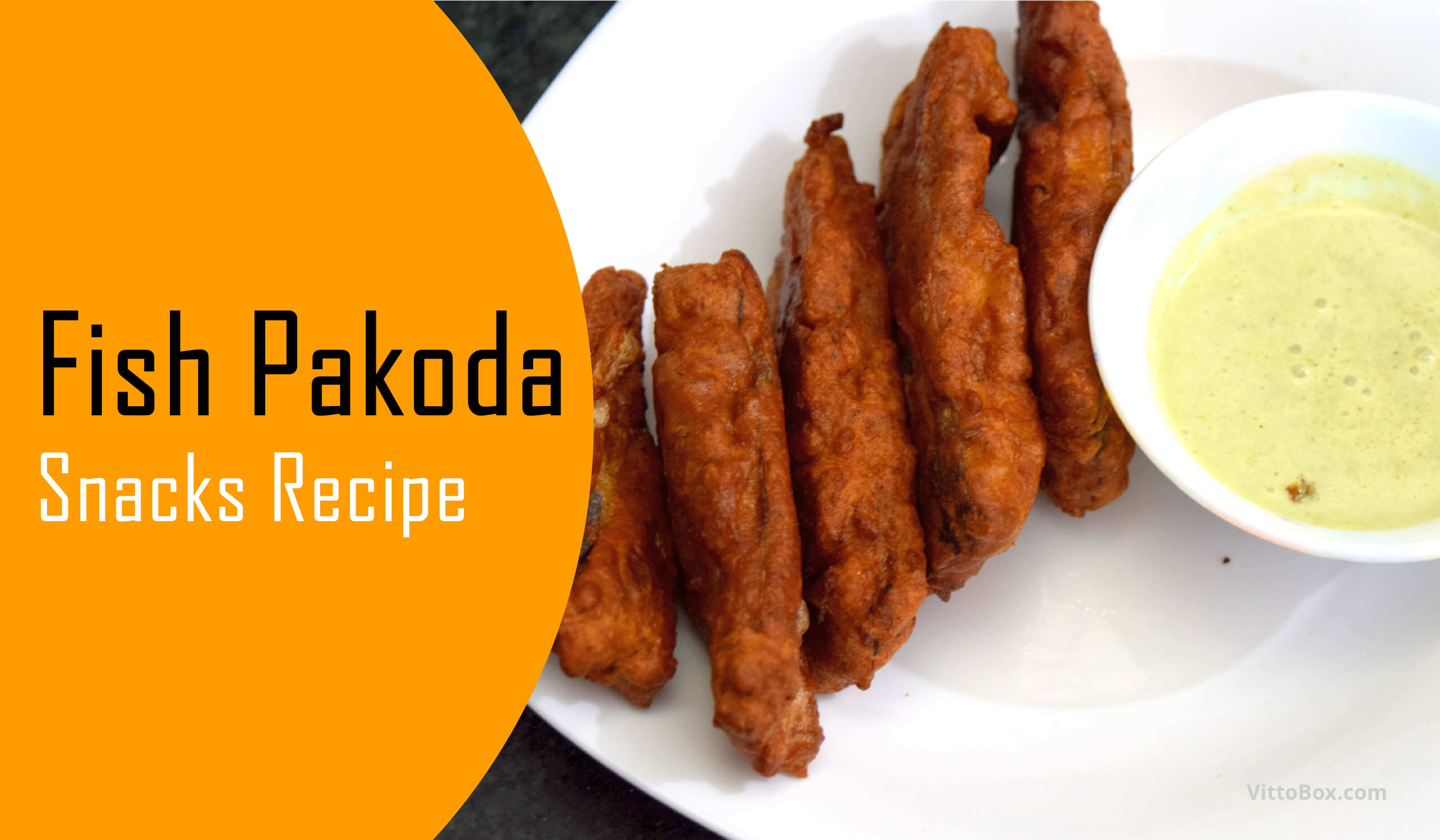 Fish Pakora Recipe (fish Fry)